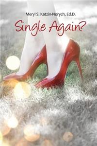 Single Again?