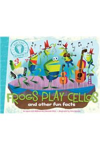 Frogs Play Cellos