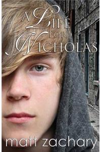 Life for Nicholas