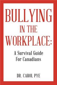 Bullying in the Workplace