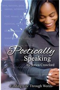 Poetically Speaking