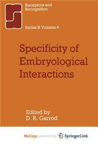 Specificity of Embryological Interactions
