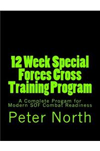 12 Week Special Forces Cross Training Program
