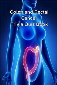 Colon and Rectal Cancer Trivia Quiz Book