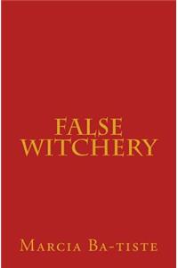 False Witchery