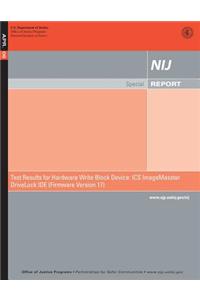 Test Results for Hardware Write Block Devices: ICS ImageMasster DriveLock IDE (Firmware Version 17)