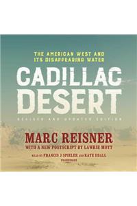Cadillac Desert, Revised and Updated Edition Lib/E