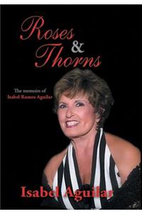 Roses and Thorns