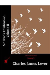 Sir Brook Fossbrooke, Volume II