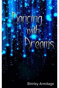 Dancing with Dreams