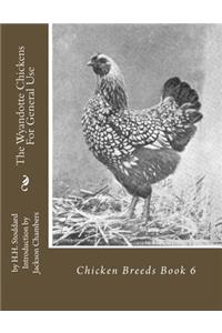 Wyandotte Chickens For General Use