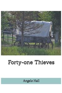 Forty-one Thieves