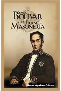 Simón Bolívar y la Francmasonería