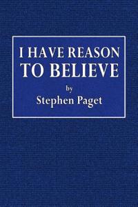 I Have Reason to Believe