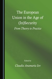 The European Union in the Age of (In)Security
