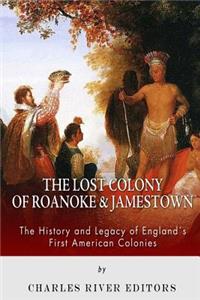 Lost Colony of Roanoke and Jamestown