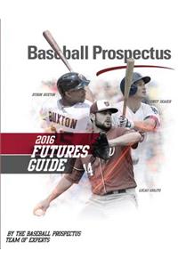 Baseball Prospectus Futures Guide 2016