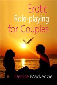 Erotic Role-playing for Couples