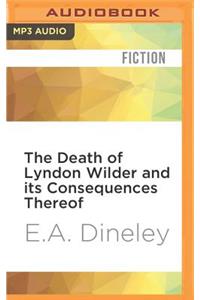 Death of Lyndon Wilder and Its Consequences Thereof