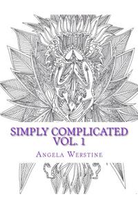 Simply Complicated Vol. 1