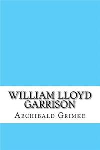 William Lloyd Garrison