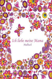 Malbuch Ich liebe meine Mama 1