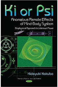 Ki or Psi -- Anomalous Remote Effects of Mind-Body System