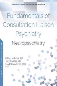 Fundamentals of Consultation Liaison Psychiatry