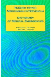 Rjecnik Hitnih Medicinskih Intervencija / Dictionary of Medical Emergencies