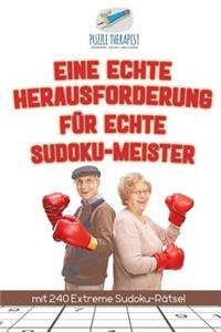 Eine Echte Herausforderung für Echte Sudoku-Meister mit 240 Extreme Sudoku-Rätsel