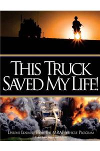 This Truck Saved My Life Lessons Learned from the MRAP Vehicle Program