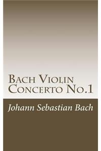Violin Concerto: No.1 Bwv 1041