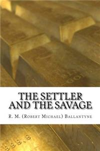 The Settler and the Savage
