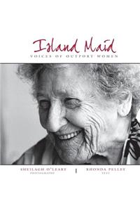 Island Maid - Voices of Outport Women