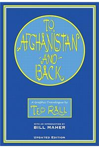 To Afghanistan and Back