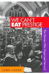 We Can't Eat Prestige