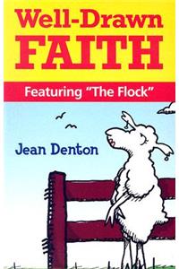 Well-drawn Faith, Featuring the Flock