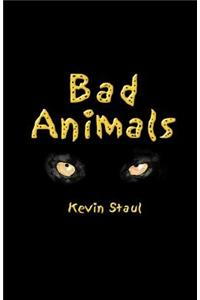 Bad Animals