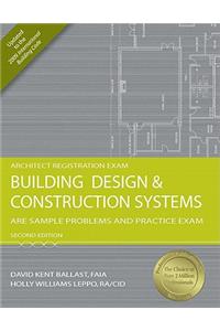 Building Design & Construction Systems: ARE Sample Problems and Practice Exam