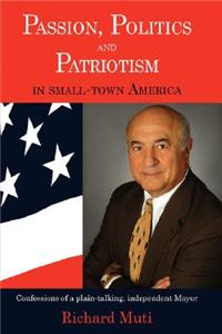Passion, Politics and Patriotism in Small Town America