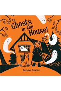 Ghosts in the House!