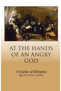 At the Hands of an Angry God