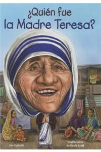 Quien Fue La Madre Teresa?