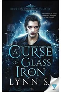 A Curse of Glass and Iron