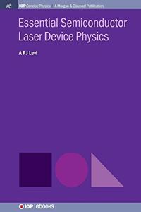 Essential Semiconductor Laser Physics