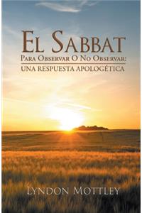 El Sabbat: Para Observar O No Observar