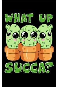 What Up Succa?