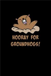 Hooray for Groundhogs