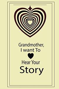 Grandmother, I want To Hear Your Story