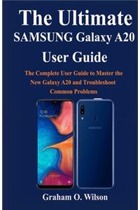 The Ultimate SAMSUNG Galaxy A20 User Guide